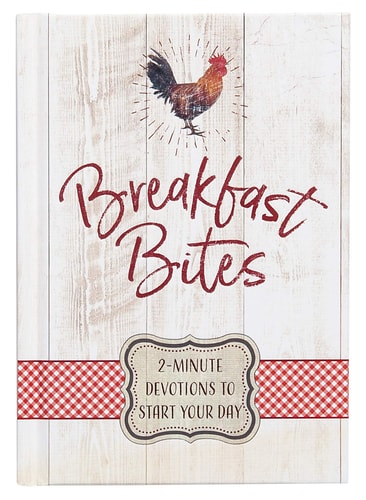 Breakfast Bites: 2-Minute Devotions to Start Your Day