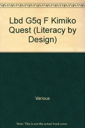 Rigby Literacy by Design: Leveled Reader Grade 5 Kimiko Quest