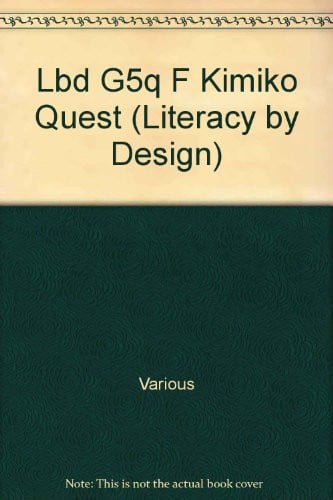 Rigby Literacy by Design: Leveled Reader Grade 5 Kimiko Quest