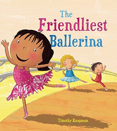 The Friendliest Ballerina (Marvelous Manners)
