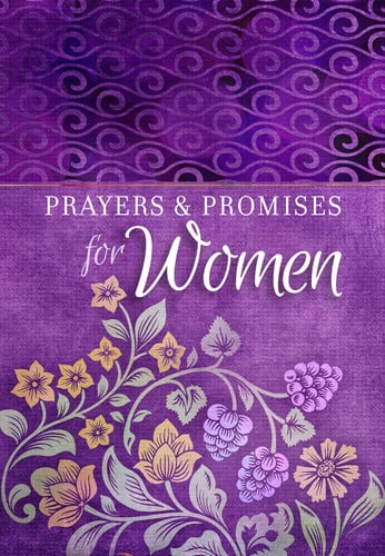 Prayers & Promises for Women (Paperback) – Beautiful, Inspirational Book of Devotionals for Women, Perfect Gift for Mother’s Day, Birthday, and Holidays