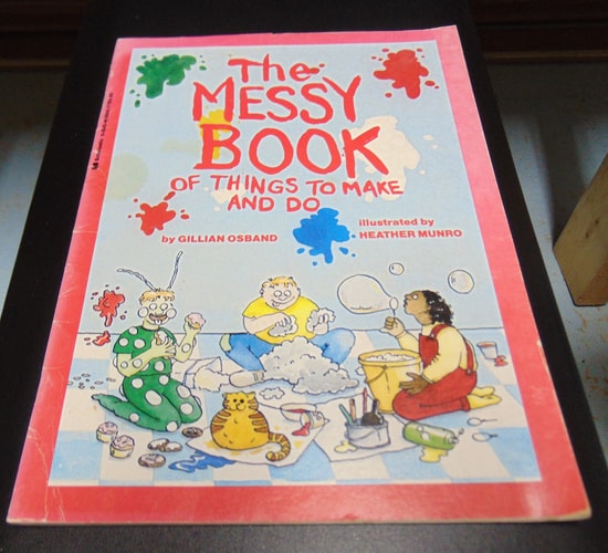 The Messy Book of Things to Make and Do