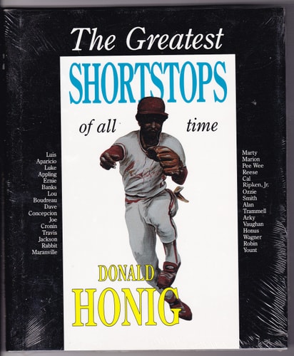 The Greatest Shortstops of All Time (The Donald Honig Best Players of All Time Series)