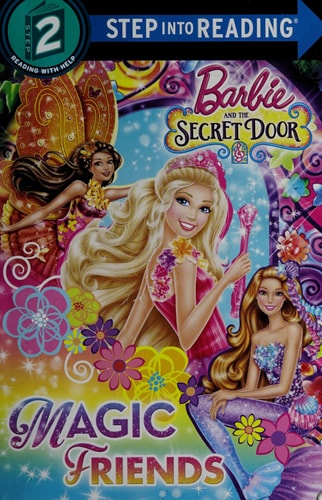 Magic Friends (Barbie and the Secret Door) (Step into Reading)