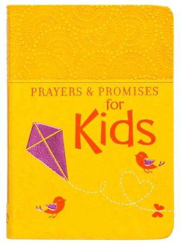 Prayers & Promises for Kids (Imitation Leather) – Encouraging Book for Kids Ages 5-8, Perfect Gift for Kids, Friends, Family, Birthdays, Holidays, and More