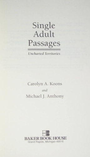 Single Adult Passages: Uncharted Territories