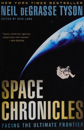 Space Chronicles Facing the Ultimate Frontier