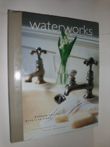 Waterworks: Inventing Bath Style