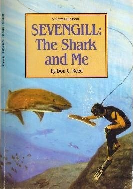 Sevengill: The Shark and Me