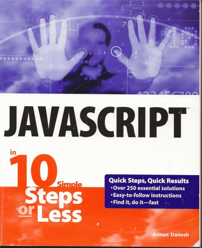 JavaScript in 10 Simple Steps or Less