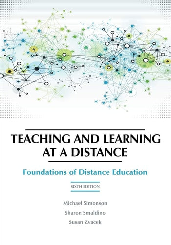 Teaching and Learning at a Distance: Foundations of Distance Education