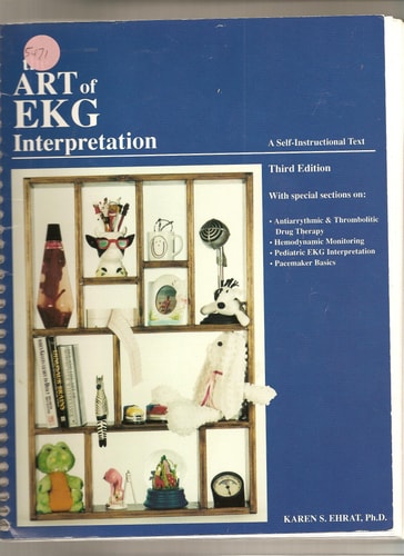 The Art of EKG Interpretation: A Self-Instructional Text