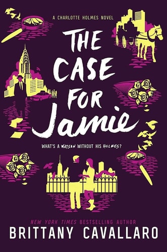 The Case for Jamie (Charlotte Holmes Novel, 3)