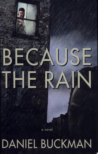 Because the Rain: A Novel