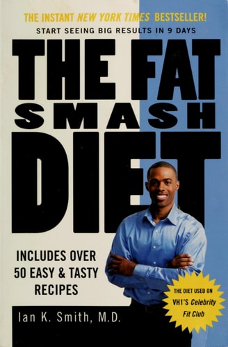 The Fat Smash Diet: The Last Diet You'll Ever Need