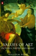 Values of Art: Pictures, Poetry, and Music