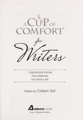 A Cup of Comfort for Writers: Inspirational Stories That Celebrate the Literary Life