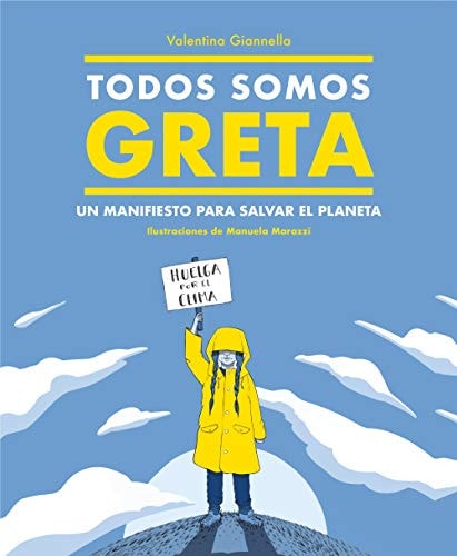 Todos somos Greta: Un manifiesto para salvar el planeta / We Are All Greta (Spanish Edition)