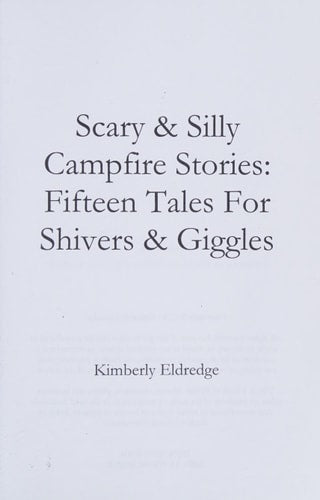 Scary & Silly Campfire Stories: Fifteen Tales For Shivers & Giggles