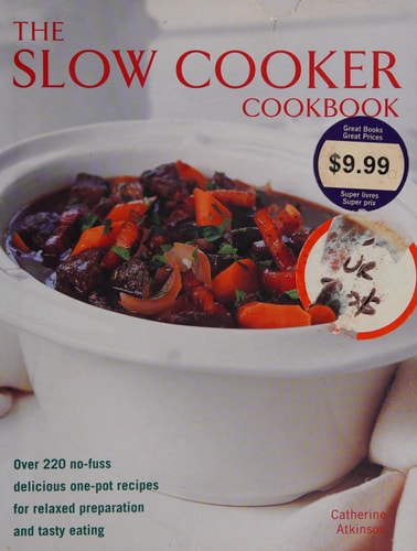 Best Ever Recipes for Your Slow Cooker: Over 200 Delicious Mouthwatering Dishes To Make In A Slow Cooker