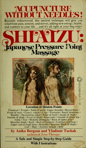 Shiatzu: Japanese pressure point massage