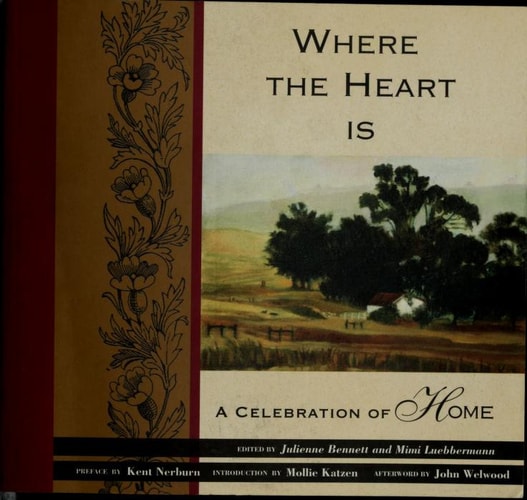 Where the Heart Is: A Celebration of Home