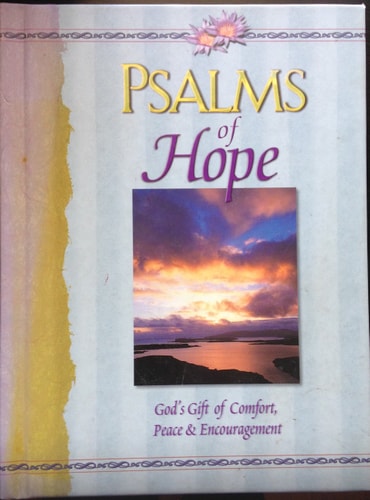 Psalms of Hope: God's Gift of Comfort, Peace & Encouragement
