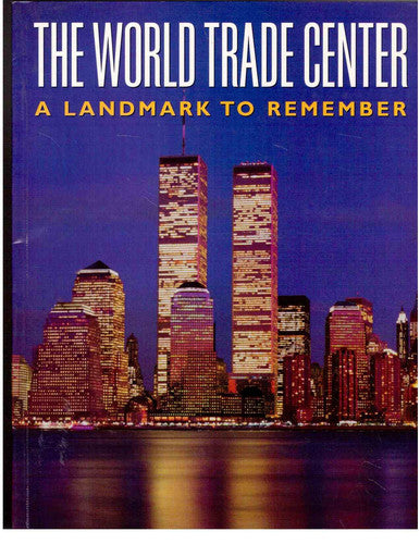 World Trade Center: Landmark to Remember