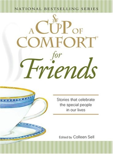 A Cup of Comfort: For Friends