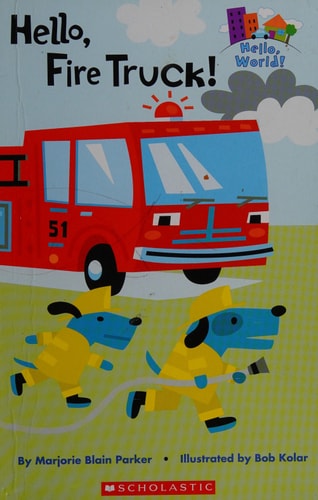 Hello, Fire Truck!