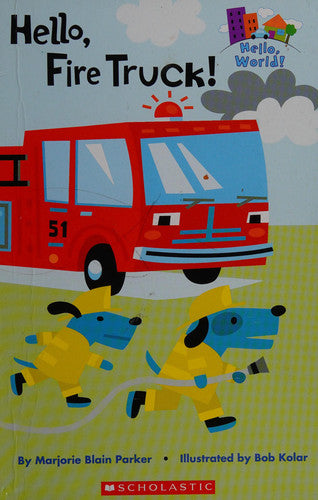 Hello, Fire Truck!
