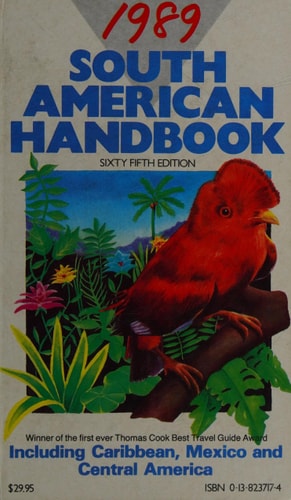 South American Handbook-1989 (Footprint South American Handbook)