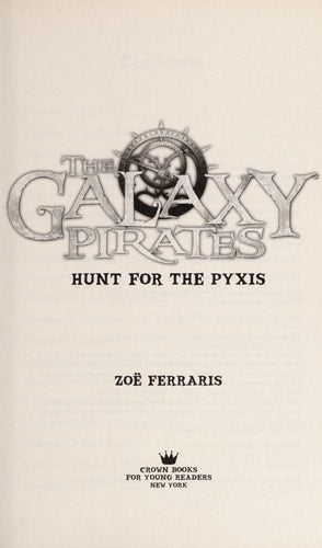 The Galaxy Pirates: Hunt for the Pyxis