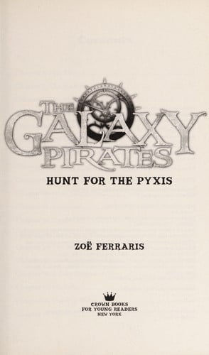 The Galaxy Pirates: Hunt for the Pyxis