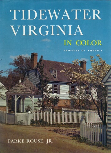 Tidewater Virginia in Color (Profiles of America Series)