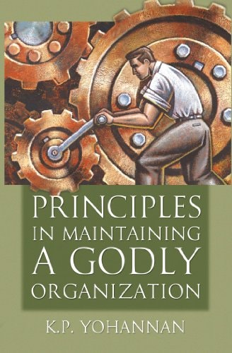 Principles in Maintaining a Godly Organization