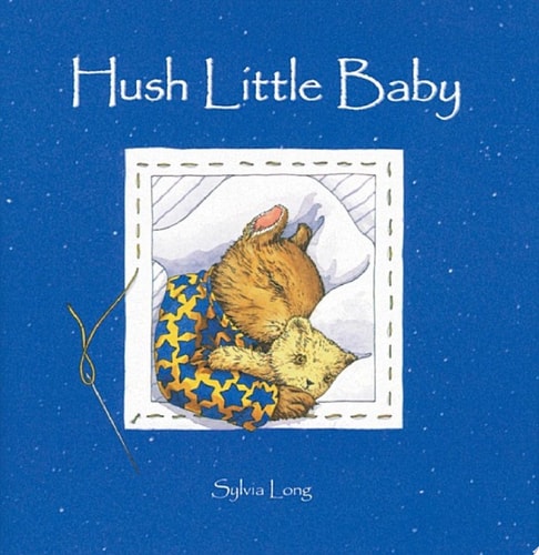 Hush Little Baby: (Baby Board Books, Baby Books First Year, Board Books for Babies)