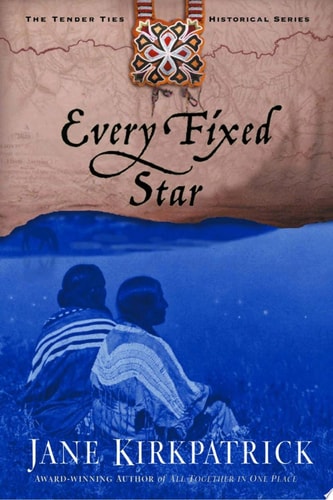 Every Fixed Star - The Tender Ties Historical Series