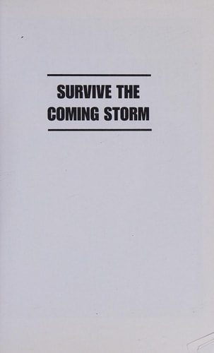 Survive the Coming Storm: The Value of a Preparedness Lifestyle