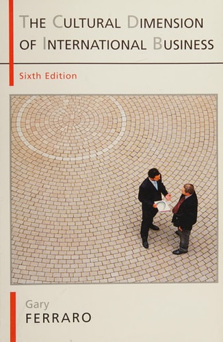 The Cultural Dimension of International Business, 6th Edition