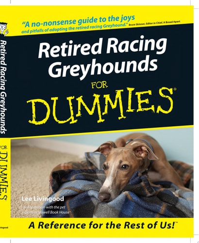 Retired Racing Greyhounds For Dummies (For Dummies (Computer/Tech))