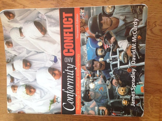 Conformity and Conflict: Readings in Cultural Anthropology (13th Edition)