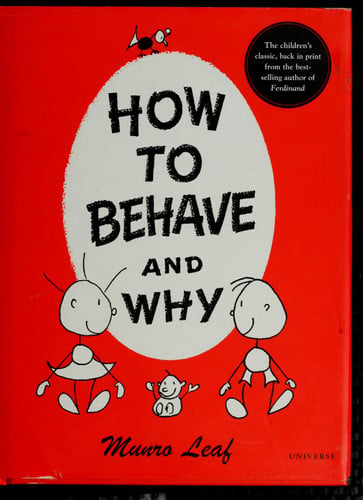 How to Behave and Why