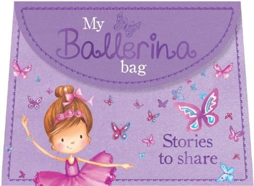My Ballerina Bag: Stories to Share (Carry Along)