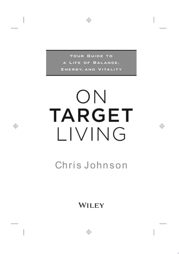 On Target Living: Your Guide to a Life of Balance, Energy, and Vitality