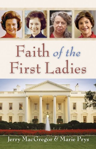 Faith of the First Ladies
