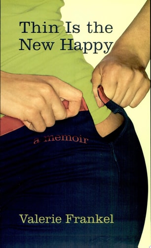 Thin Is the New Happy
