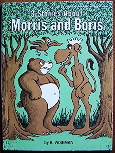 3 Stories About Morris and Boris