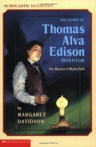 The Story Of Thomas Alva Edison (Scholastic Biography)