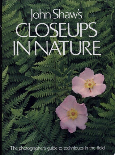 John Shaw's Closeups in Nature